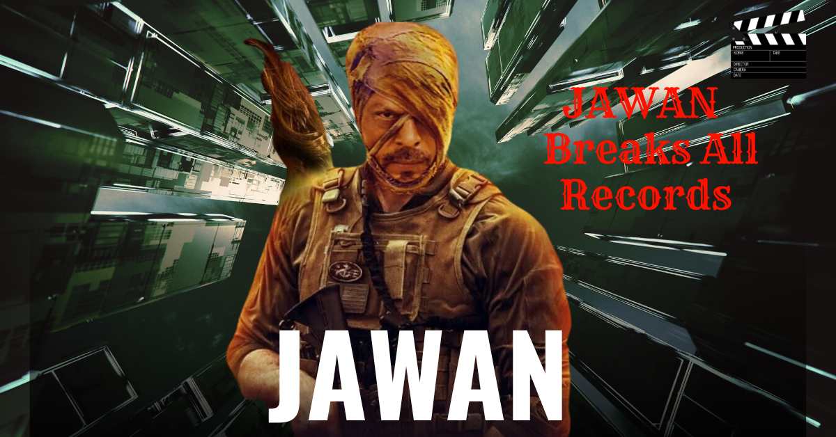 'Jawan' Breaks All Records